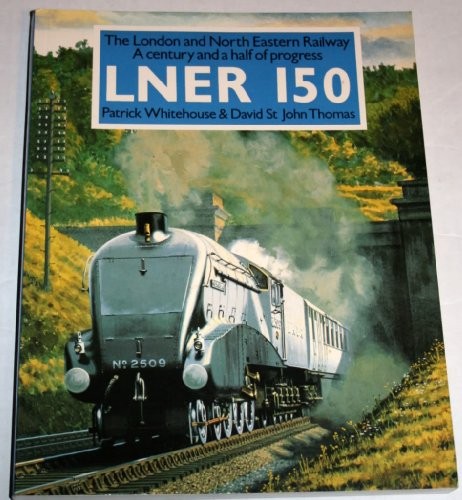 Lner 150 the - lner,